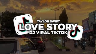 Download lagu DJ LOVE STORY - Taylor  swift” ROMEO TAKE ME SOMEWHERE WE CAN BE ALONE mp3