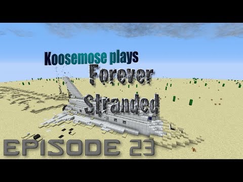 Minecraft - Forever Stranded - Episode 23
