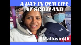 A day in our life in Scotland UK | ഇവിടെ ഒക്കെ ഇങ്ങനെയാ | Apply for future
