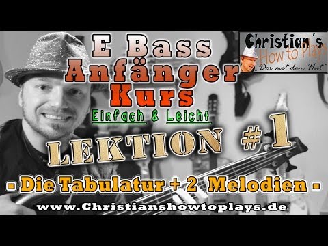 E Bass Anfänger Kurs Lektion #1 Zwei Melodien +Tabulatur Bass lernen Tutorial ]HD] Deutsch