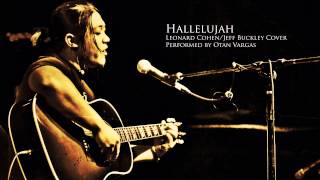 Hallelujah (Cover) by Otan Vargas