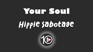 Hippie Sabotage - Your Soul 10 Hour NIGHT LIGHT Version