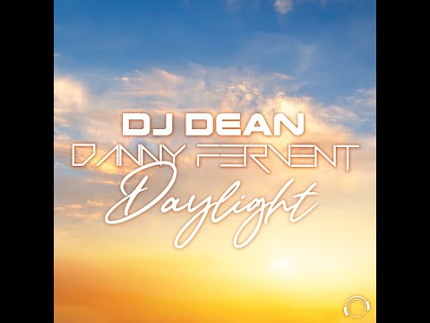 DJ Dean & Danny Fervent - Daylight