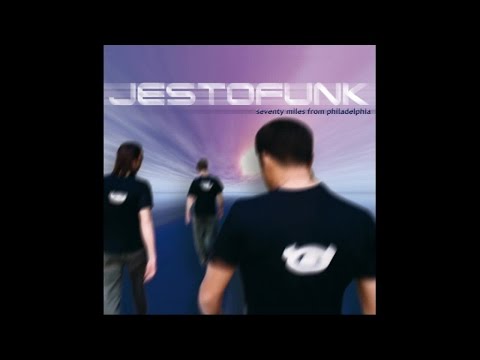 Jestofunk - Seventy Miles from Philadelphia (Full Album Funky House Breaks Dance Downtempo)