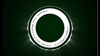 I Know You Won&#39;t Let Me Down - Loving Caliber | ULTR MUSIC