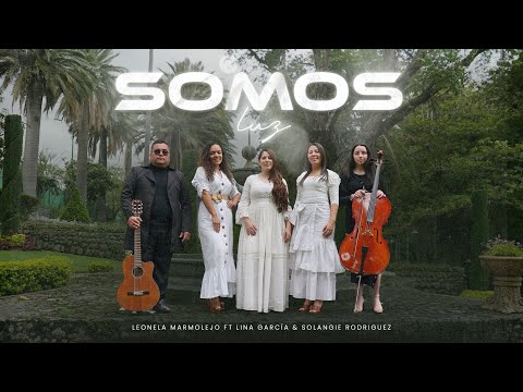 Leonela Marmolejo, Solangie Rodríguez & Lina García - Somos Luz (Video Oficial)
