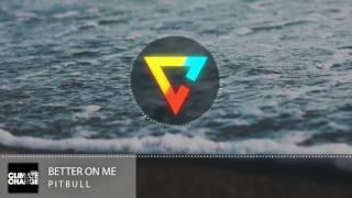 Pitbull [feat. Ty Dolla $ign] - Better On Me
