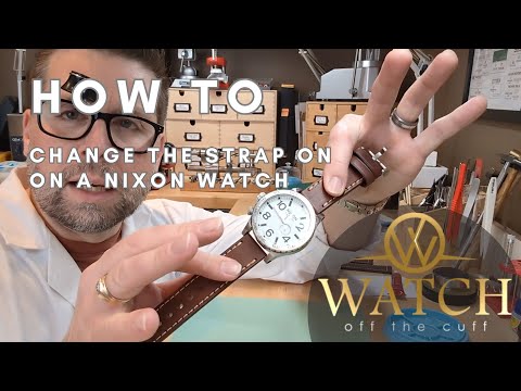 How To: Change the Strap on a Nixon Watch
