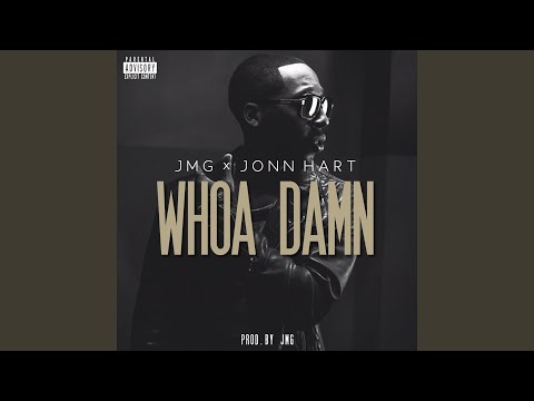 Whoa Damn (feat. Jonn Hart)
