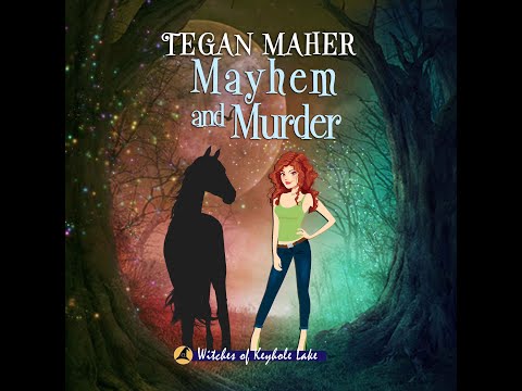 Tegan Maher- Witches of Keyhole Lake Cozy Mystery Series. Book 4.5 Mayhem and Murder Audiobook