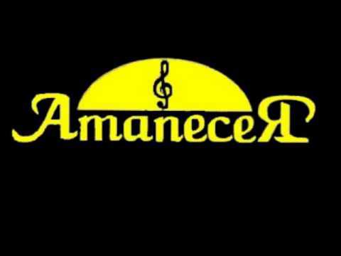 Grupo Amanecer - Un Angel Como El Sol Tu Eres
