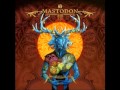 Mastodon - Capillarian Crest 