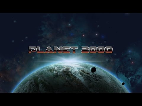 Planet 2000 - Official Trailer thumbnail