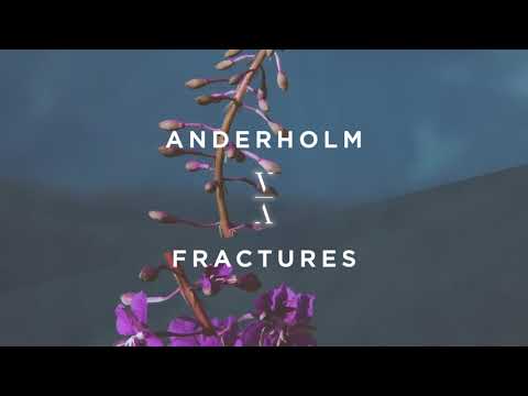Anderholm - Fractures ft. Alexandra Pride