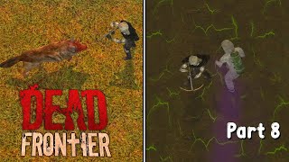 Apocalypse Survival with Hail: From Teacher to Musician - Part 8 (Dead Frontier)