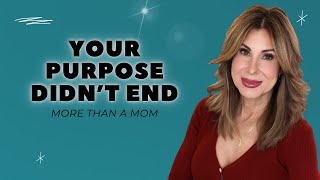 Motherhood Was A Role — Not Your Identity