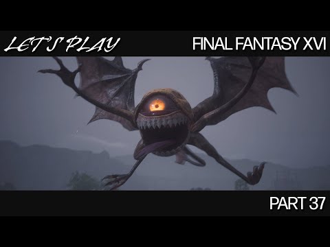 Lets Play Final Fantasy 16 Pt 37