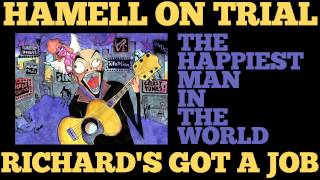 Hamell On Trial - Richard's Got A Job [Audio Stream]