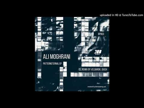 Ali Moghrani - Patterneternal (Giash Remix) [Body Parts Digital – BP063]