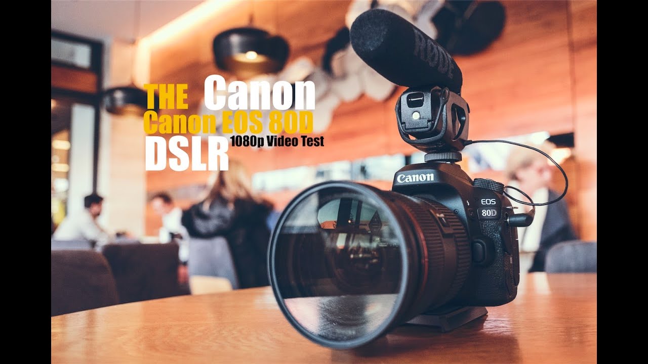 Canon EOS 80D Video Test