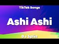 DJ Splin - Ashi Ashi (Lyrics) - TikTok Song