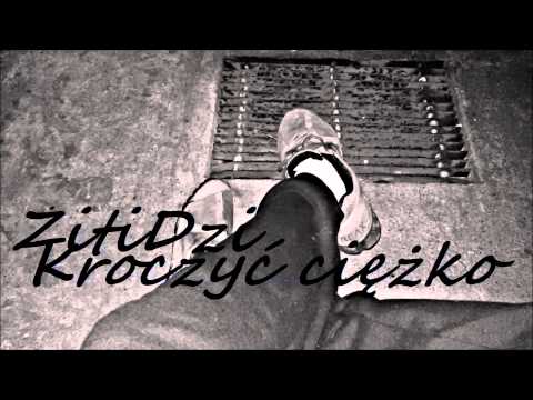 ZitiDzi - Kroczyć ciężko