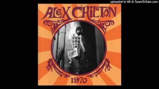 Alex Chilton - I Can Dig It
