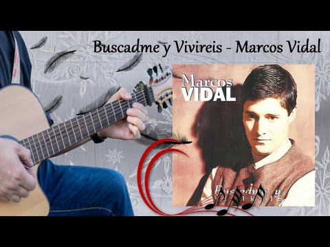 Buscadme y Viviréis - Marcos Vidal