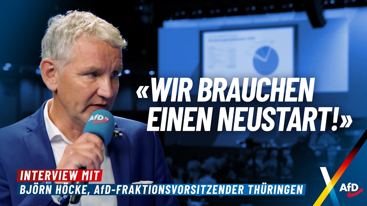 „Wir brauchen einen Neustart!” – Björn Höcke im Interview – AfD