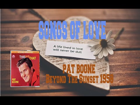 PAT BOONE - BEYOND THE SUNSET