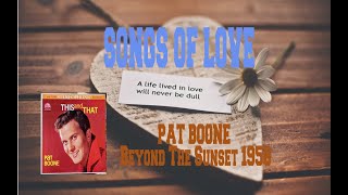 PAT BOONE - BEYOND THE SUNSET