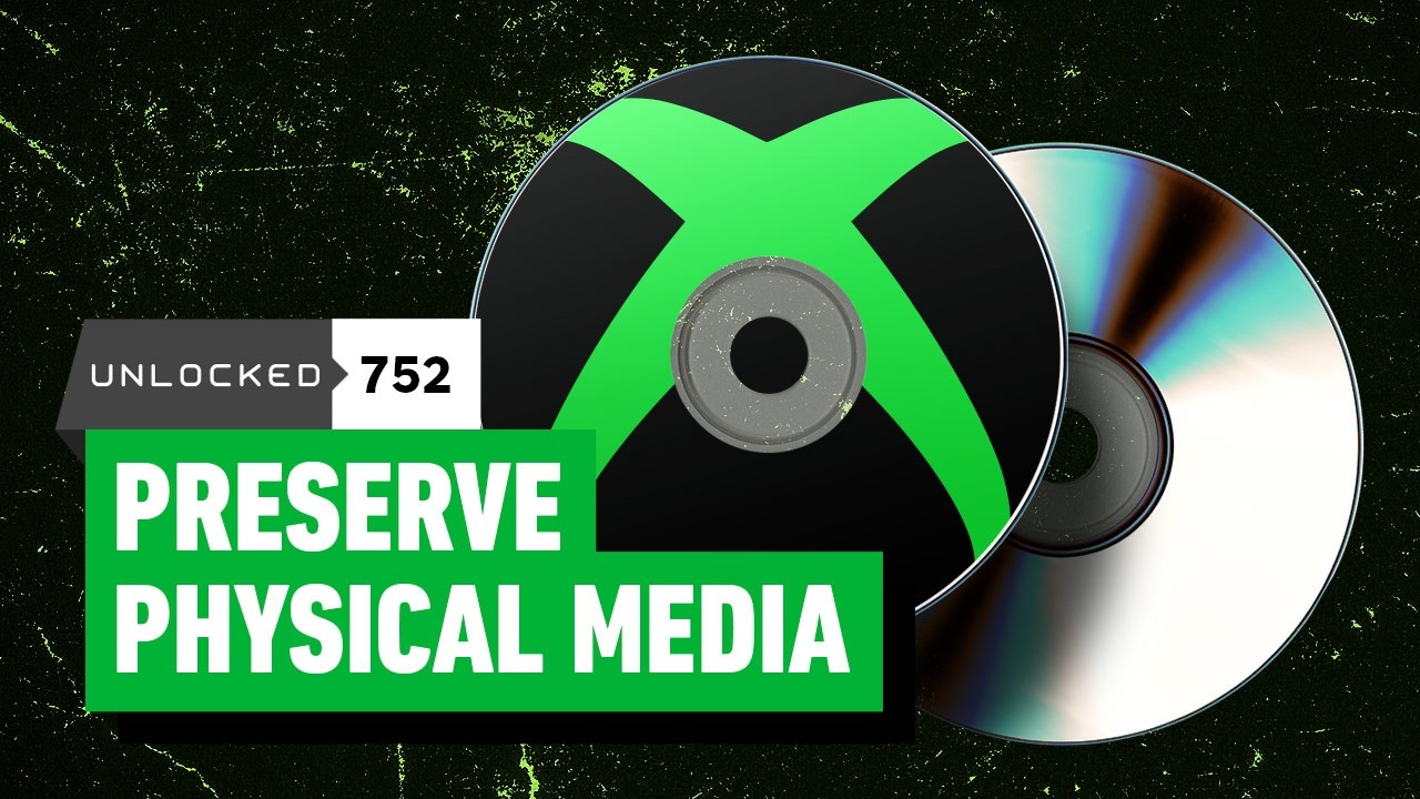 Xbox Reportedly Won’t Let Discs Die – Unlocked 752
