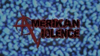 Amerikan Violence: revised trailer