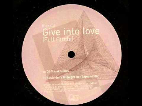 Give Into Love (Full Circle) DJ Sneak