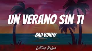 Bad Bunny - Un Verano Sin Ti (Letras)