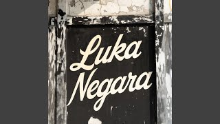 Download lagu Luka Negara mp3