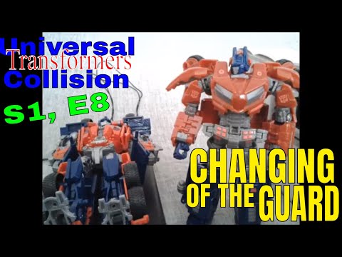Transformers Stop-Motion:  Universal Collision, S1 E8 - Changing of the Guard