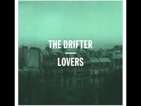 The Drifter - Day and Night
