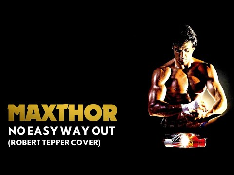 Maxthor - No Easy Way Out (Robert Tepper Cover)