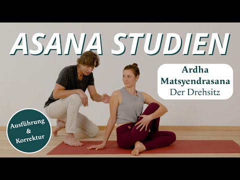 Yoga Asana-Studien "Der Drehsitz - Ardha Matsyendrasana" | Anleitung & Korrektur
