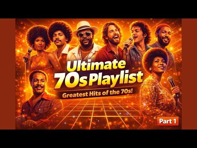 Ultimate 70s Playlist 🎶 Greatest Hits of the 70s | Disco, Soul, Funk & Classics I PART 1