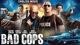 Dwayne Johnson, Mark Wahlberg & Samuel L Jackson In BAD COPS - Hollywood English Action Full Movie