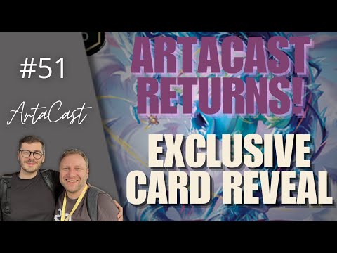 ArtaCast is back! | Our Set 11 Card Reveal | ArtaCast #51
