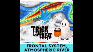 Pacific NW Weather: Frontal System, Halloween Atmospheric River