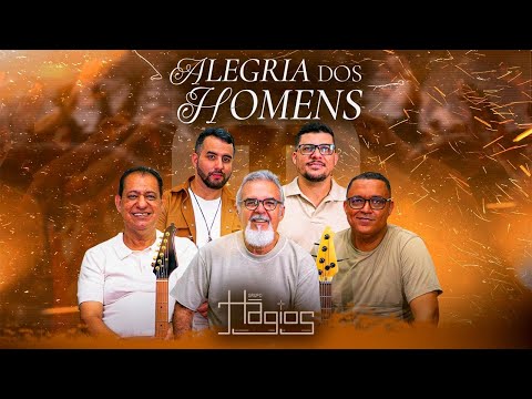 Grupo Hagios - Alegria dos Homens (Oficial Música Vídeo)