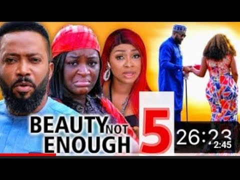 BEAUTY IS NOT ENOUGH SEASON 5- (2022 LATEST MOVIE) FREDRICK LEONARD LATEST NOLLYWOOD MOVIE 2022