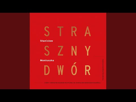 The Haunted Manor, Act I (Concert Version) : Więc gdy się rozstaniem przed słońca świtaniem...