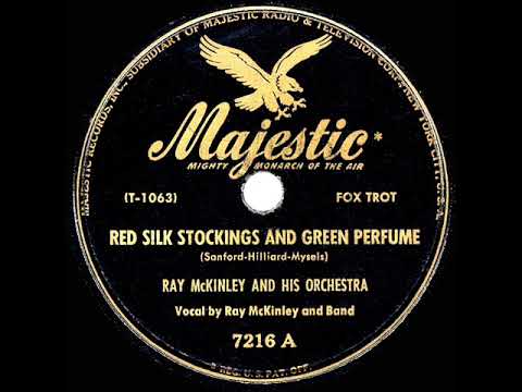 1947 Ray McKinley - Red Silk Stockings And Green Perfume (Ray McKinley & Band, vocals)