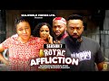 ROYAL AFFLICTION (SEASON 7) {FREDRIKE LEONARD AND MARY IGWE} - 2024 LATEST NIGERIAN NOLLYWOOD MOVIES