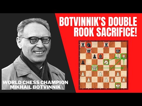 Botvinnik's Double Rook Sacrifice || Botvinnik vs Portisch Monte Carlo 1968